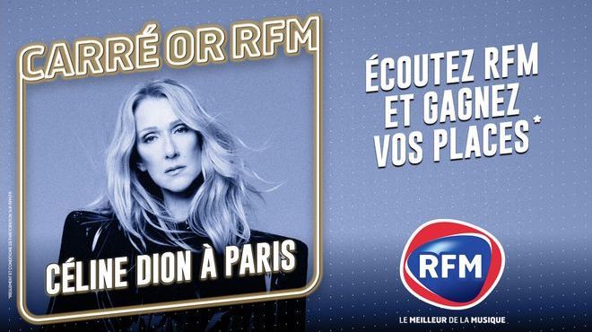 Céline Dion : gagnez vos places en carré or RFM !