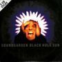 SOUNDGARDEN Black hole sun