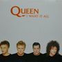 QUEEN I want it all